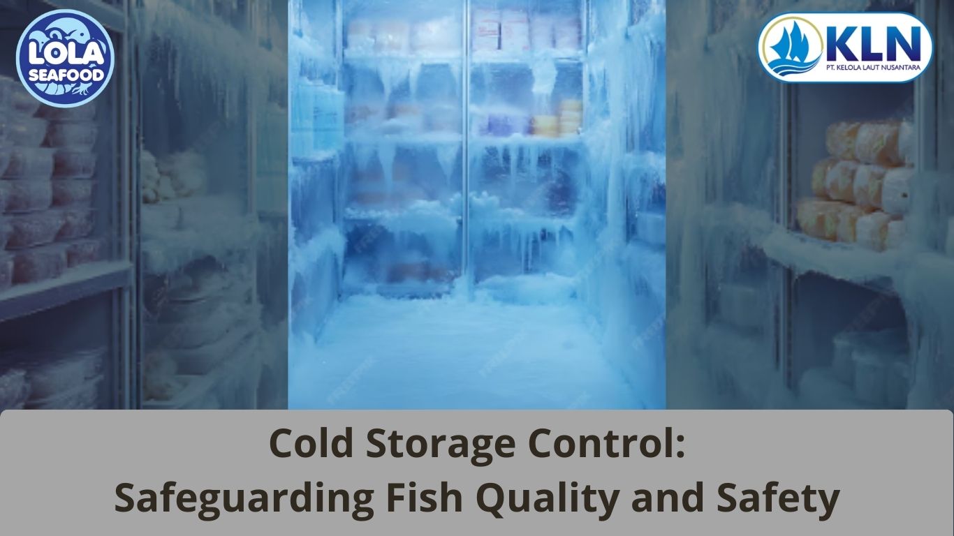 Cold Storage Control: Safeguarding Fish Quality and Safety